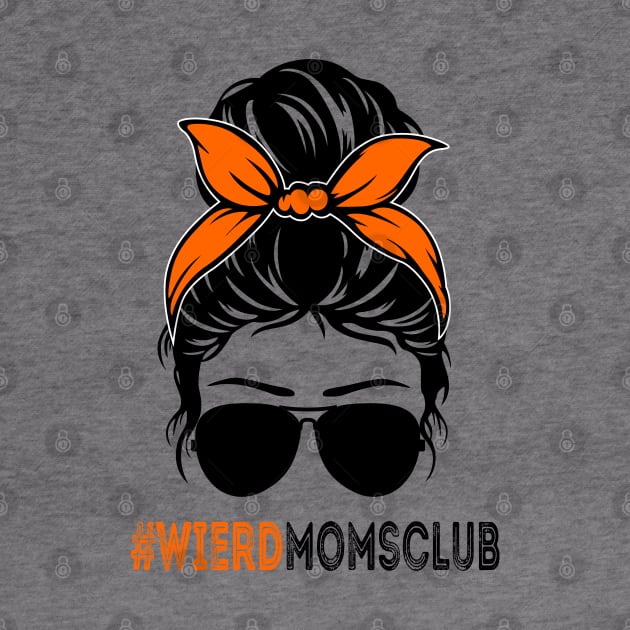 weird moms club messy bun hair cool design by NIKA13